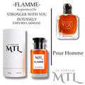 FLAMME - Inspiration De Stronger With You Intensely EMPORIO ARMANI-  Pour Homme